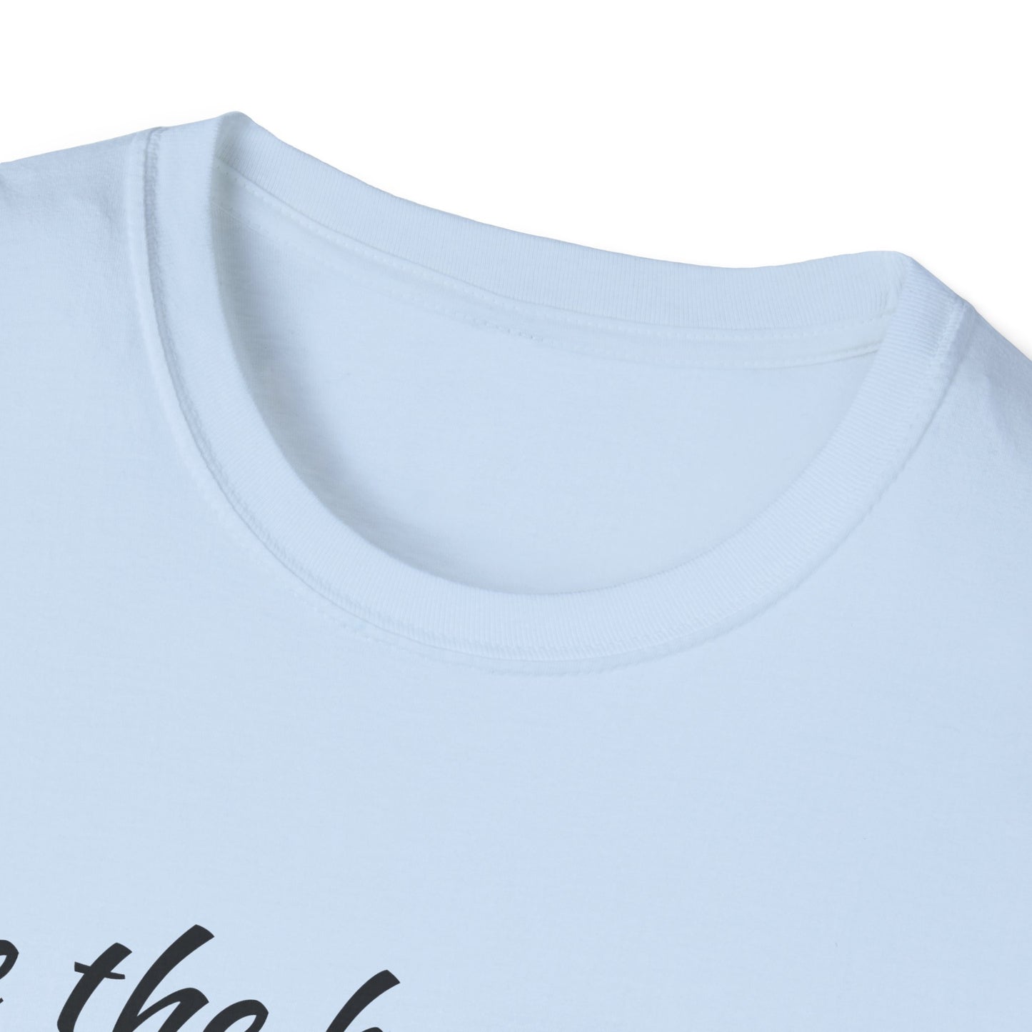 Be the Best F*ck Unisex T-Shirt | Motivational Quote Tee, Funny Gift for Friends, Casual Wear, Birthday Present, Confidence Boost